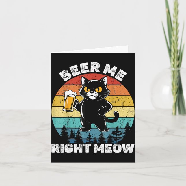 Beer Me Right Meow Funny Cat Drinking Humor  Kort (Framsida)