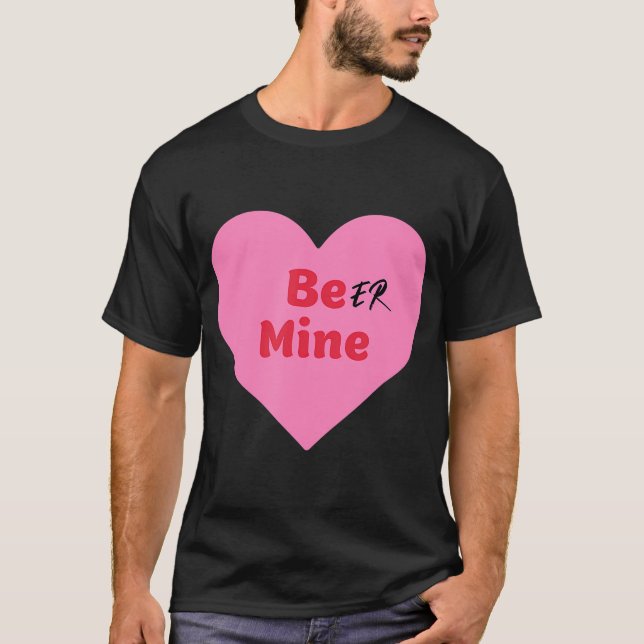 Beer Mine är min Valentine Candy Girlkompis L T Shirt (Framsida)