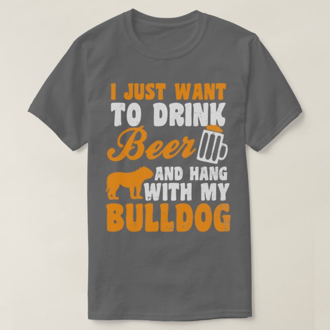 Beer Pappa Shirt Drink Beer hang Bulldog Gift T Shirt (Design framsida)