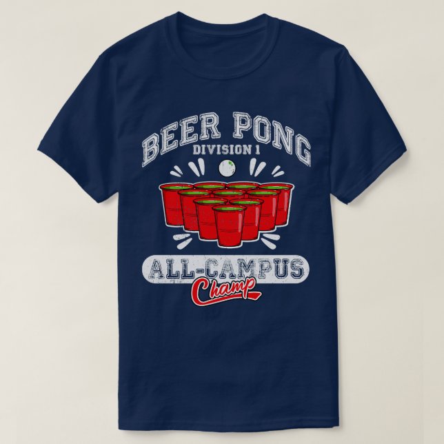 Beer Pong All Campus Champ T Shirt (Design framsida)