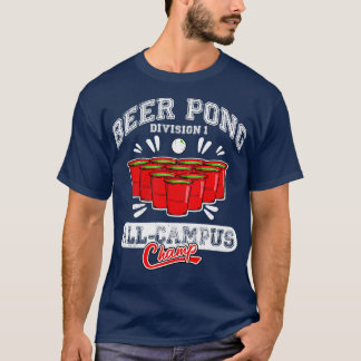 Beer Pong All Campus Champ T Shirt