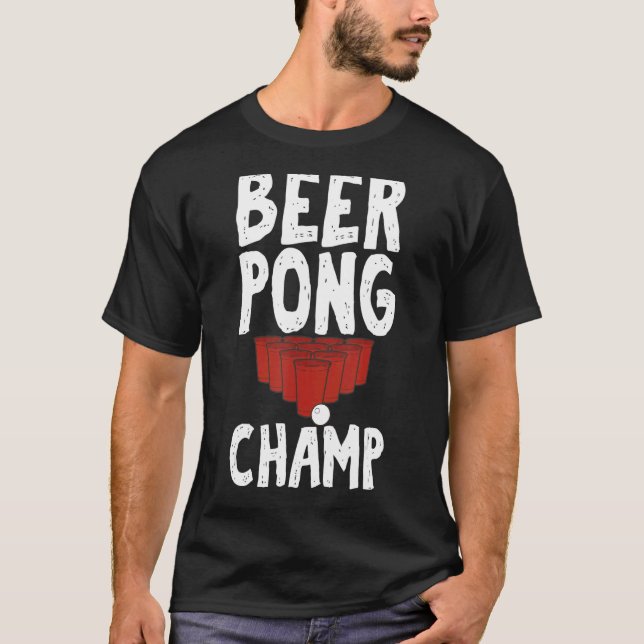 Beer Pong Champ for Unisex Drinking Game T Shirt (Framsida)
