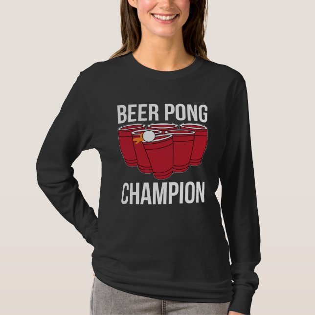 Beer Pong Champion I Beer Ping Pong Table Tennis T Shirt (Framsida)