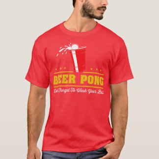 Beer Pong Dont glömmer bort att tvätta bollar T Shirt