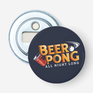 Beer Pong hela natten, lång sommar Party Flasköppnare