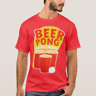 Beer Pong Legends Drinking Game Team T Shirt