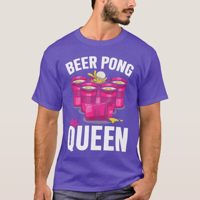 Beer Pong Queen Beer Pong Girl Player Drinking Gam T Shirt (Framsida)