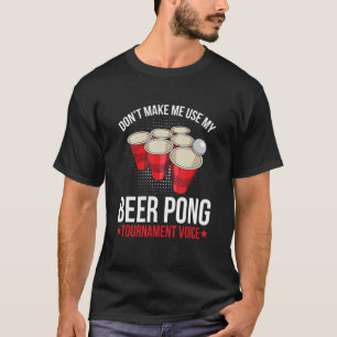Beer Pong-turneringen för en Beer Pong-spelare T Shirt