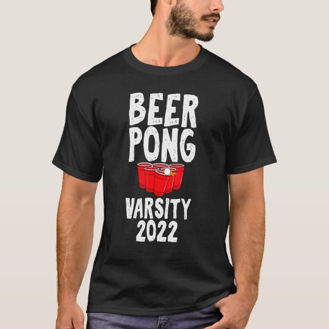 Beer Pong Varsity 2022 Drinking Game Humor Joke T Shirt (Framsida)