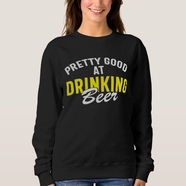 Beer  Pretty Good At Drinking Beer T Shirt (Framsida)