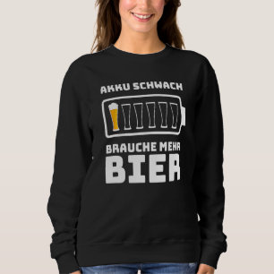 Beer Slogan Battery Weak Brauche Mehr Beer Manar T Shirt