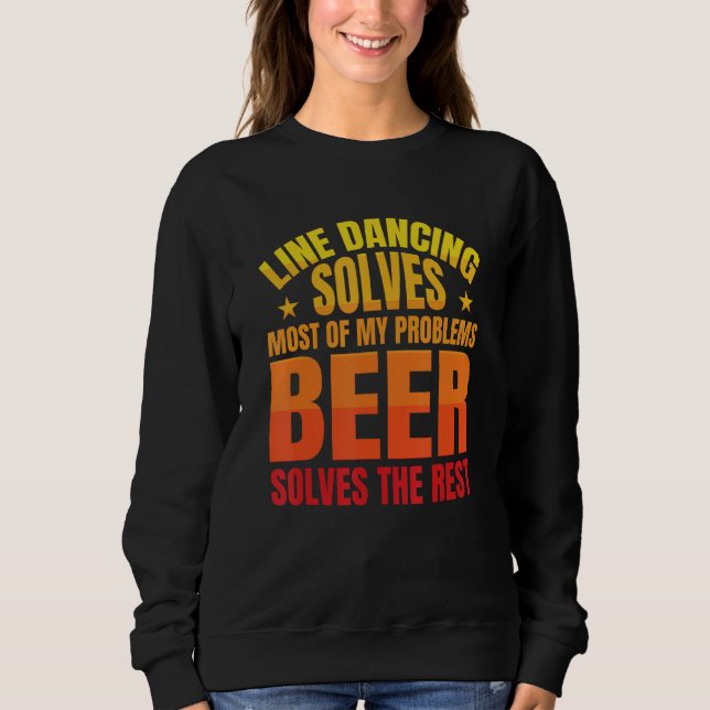 Beer Solves The Rest   Line Dancer Line Dancing T Shirt (Framsida)