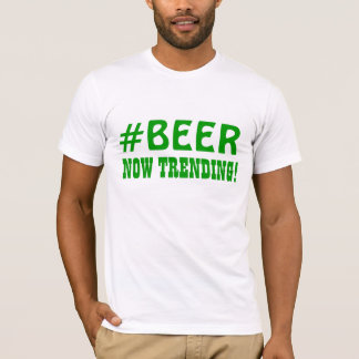 #BEER som tenderar nu! Tee Shirt