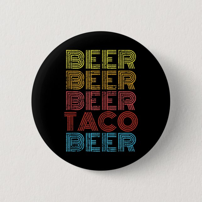 Beer Taco Food som säger underbart mexikanska Cinc Knapp (Framsida)