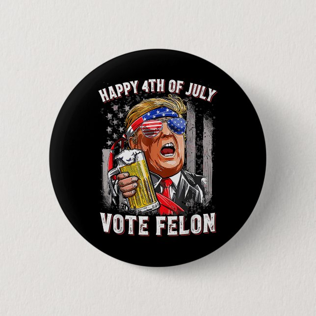 Beer Team Lycklig 4:e juli Omröstning Felon Trump  Knapp (Framsida)