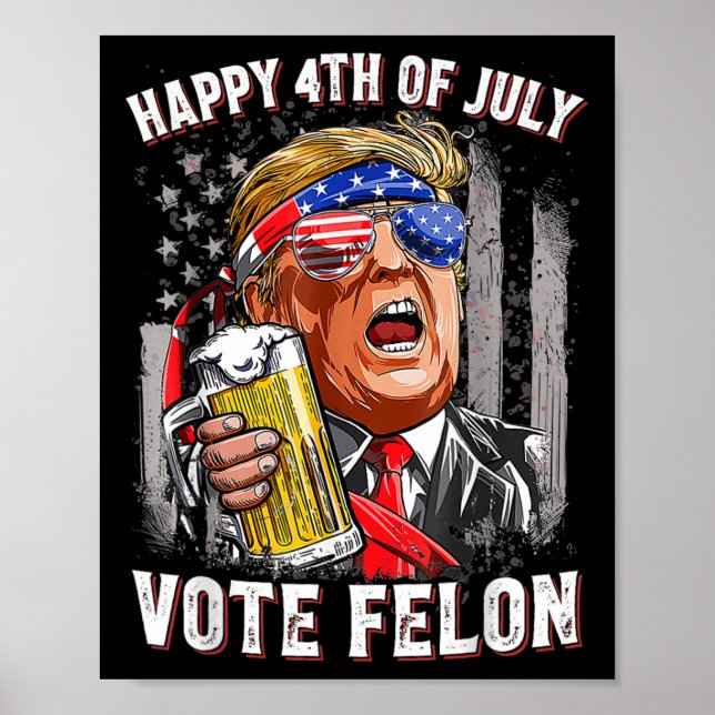 Beer Team Lycklig 4:e juli Omröstning Felon Trump  Poster (Framsidan)