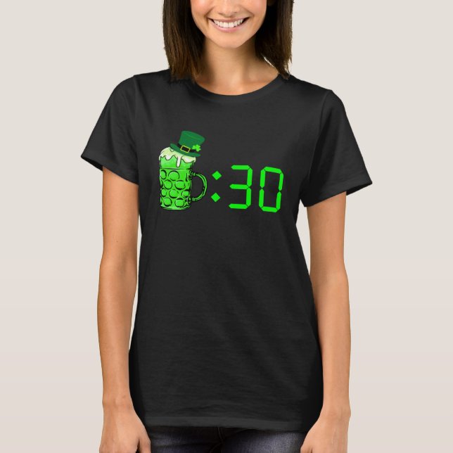 Beer Thirty  St Patricks Day Drinking Or Getting D T Shirt (Framsida)