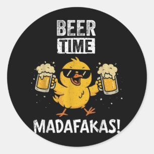Beer Time Madafakas funny Meme Anka with Beer Chic Runt Klistermärke