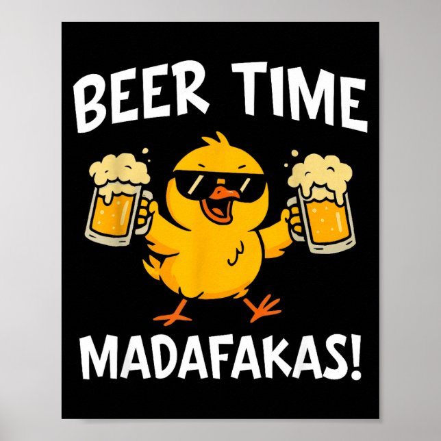 Beer Time Madafakas Funny Meme Duck With Beer Chic Poster (Framsidan)