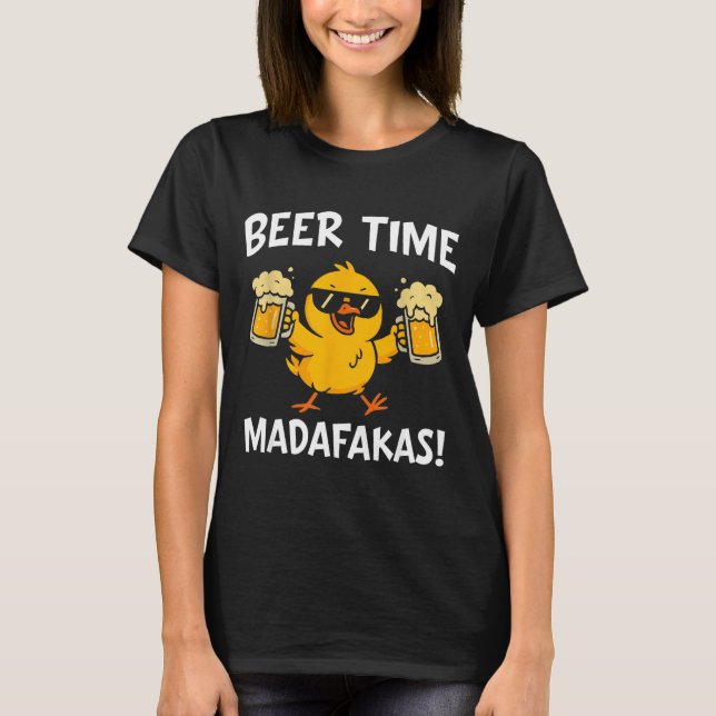 Beer Time Madafakas Funny Meme Duck With Beer Chic T Shirt (Framsida)