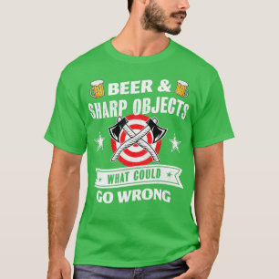 Beer Vass Objects vad som kan gå fel Ax throwin T Shirt