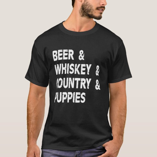 Beer Whiskey And Country Dog  Drinker Drinking Pup T Shirt (Framsida)