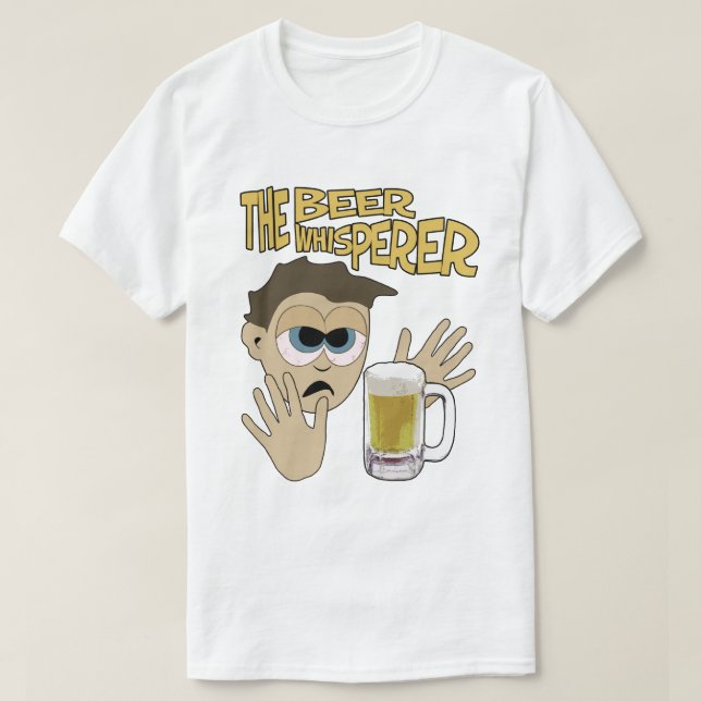 Beer Whisperer T Shirt (Design framsida)
