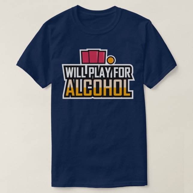 Beerpong-teamet kommer att spela för alkohol t t shirt (Design framsida)