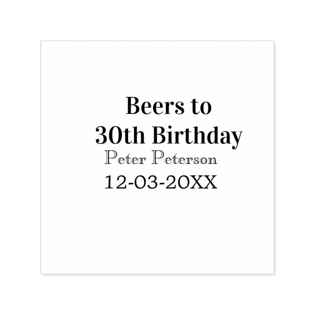 Beers to 30th birthday name date man stylishSimple Självfärgande Stämpel (Design)