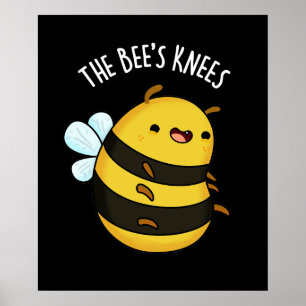 Bees Knees Funny Humla Pun-Mörken BG Poster