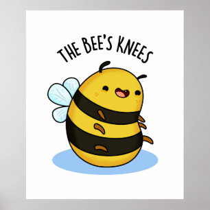 Bees Knees Funny Humla Pun Poster