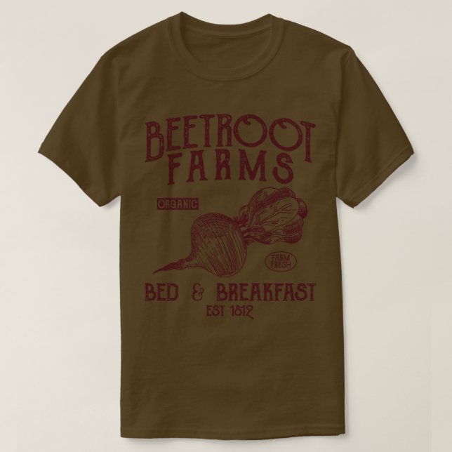 Beet Farm Bed and Breakfast T Shirt (Design framsida)