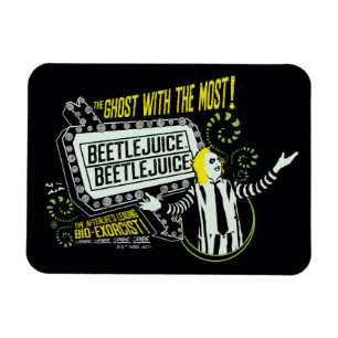 Beetlejuice   "Ghost with the Mest" Marquee Magnet