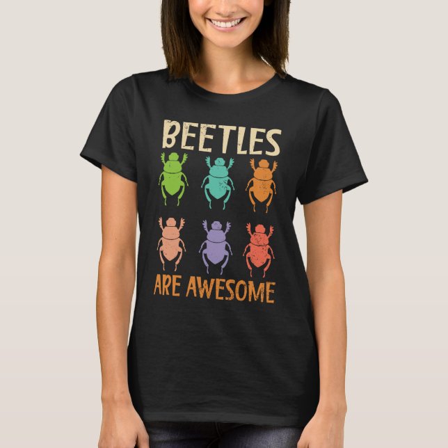 Beetles Are Awesome Insect Entomology Bug Hunter T Shirt (Framsida)