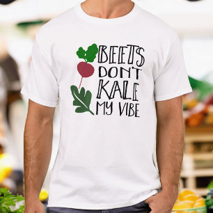 Beets Kale inte min Vibe Manar T Shirt