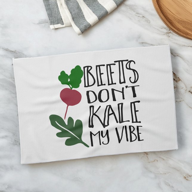 Beets känner inte min vibe kökshandduk (Skapare uppladdad)