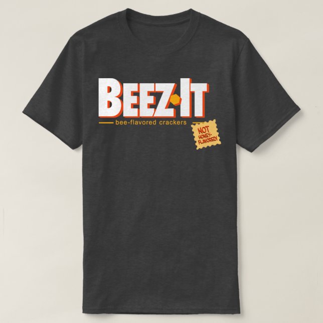 BEEZ IT har smaksatts med krackare T Shirt (Design framsida)