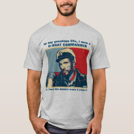 Befälhavare för U-Boat tidigare liv T Shirt