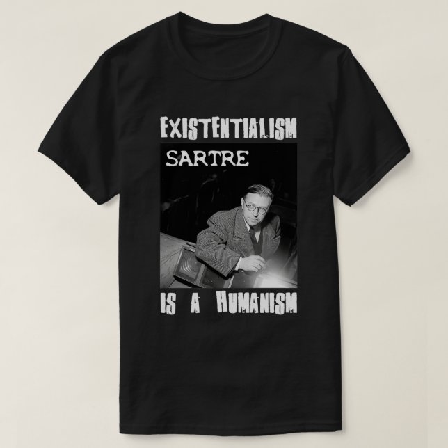 Befentialism är en humanism Jean-Paul Sartre T Shirt (Design framsida)