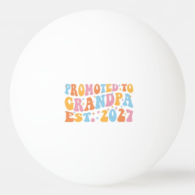 Befodrad till farfar Est 2027 Ny pappa Pingisboll (Framsidan)