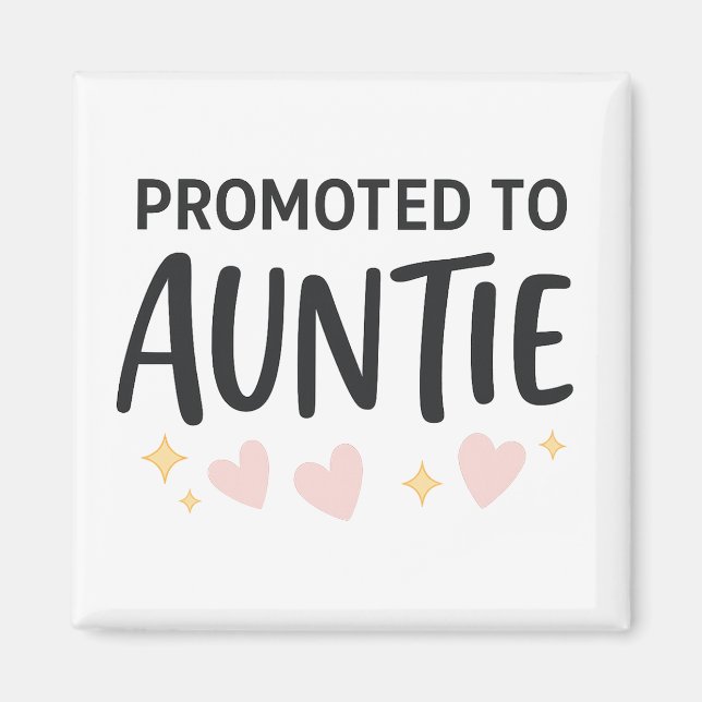 Befordrad till Auntie Cute-kunskap Magnet (Framsidan)