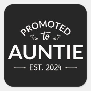 Befordrad till Auntie Est. 2024 II Fyrkantigt Klistermärke
