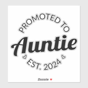 Befordrad till Auntie Est. 2024 Klistermärken