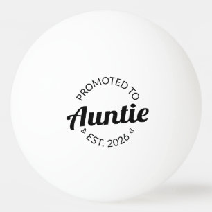 Befordrad till Auntie Est. 2026 Pingisboll
