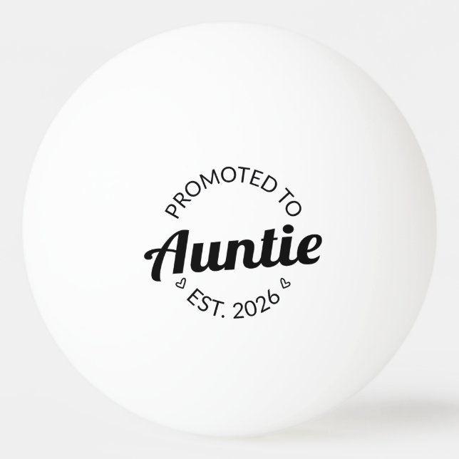 Befordrad till Auntie Est. 2026 Pingisboll (Framsidan)