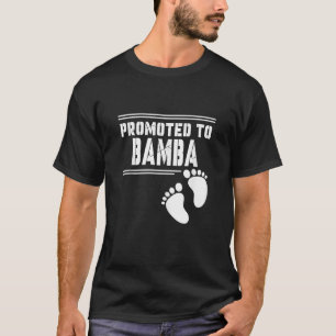 Befordrad till BAMBA-nyttigt för första gången mat T Shirt