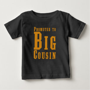 Befordrad till Big Cousin Matching Family Baby T Shirt