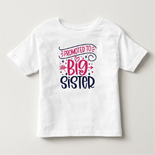 Befordrad till Big Sister T Shirt