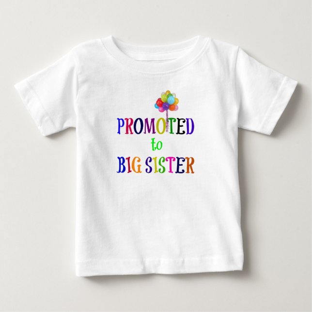 Befordrad till Big Sister Tee Shirt (Framsida)