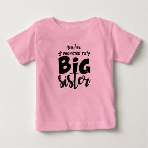 Befordrad till BIG-syster. Redigerbar namn. T Shirt